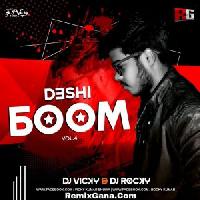 Deshi Boom Vol.4 - Dj Vicky X Dj Rocky